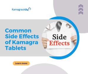 Common Side Effects of Kamagra Tablets