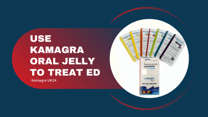 Use Kamagra oral jelly to treat ED – Kamagra UK24