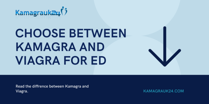 Choose Between Kamagra and Viagra for ED