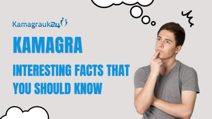 Kamagra: Interesting Facts That You Should Know